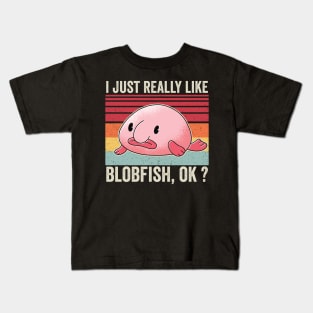 I Just Really Like Blobfish Funny Kids T-Shirt